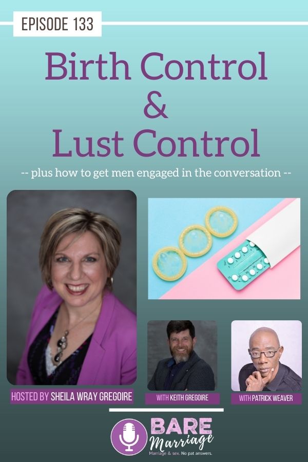 The Podcast on Birth Control and Lust Control