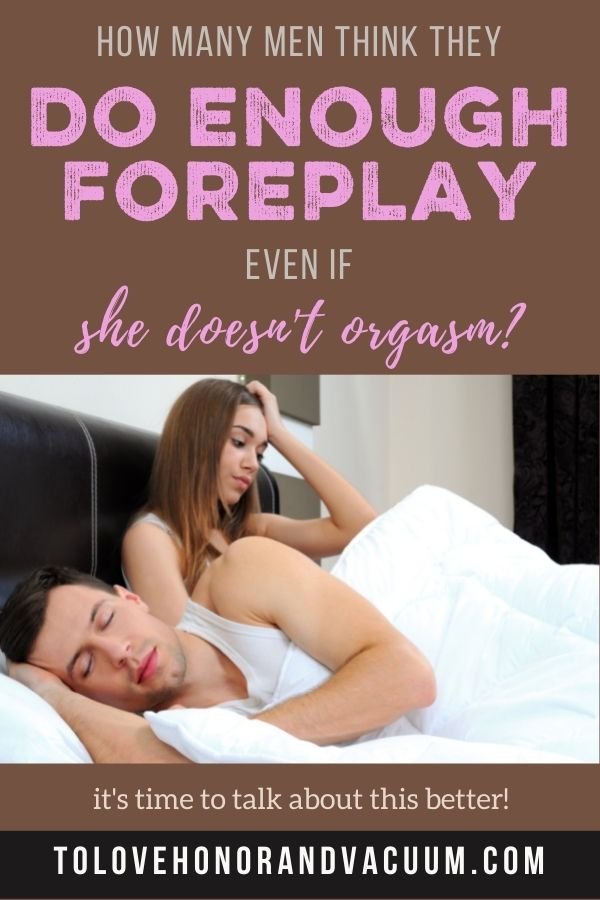How Much Foreplay is Enough