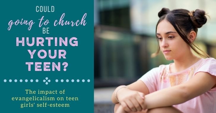 How Evangelicalism Affects Teen Girls' Self Esteem