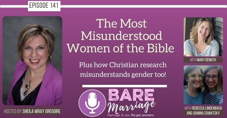 Podcast on Misunderstood women of the Bible and research