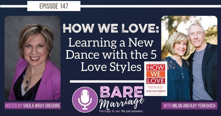 PODCAST: How We Love–Attachment Styles and Marriage with the Yerkovichs!