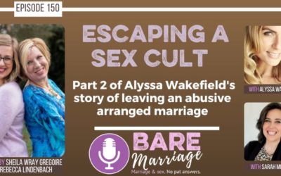 Escaping a Sex Cult: Alyssa Wakefield’s Podcast Episode, Part 2