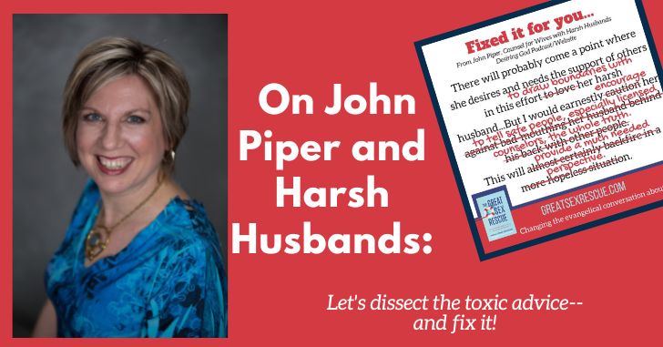 John Piper Terrible Abuse Harsh Husband