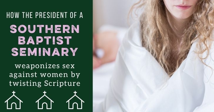 Weaponizing Sex Against Women by an SBC President
