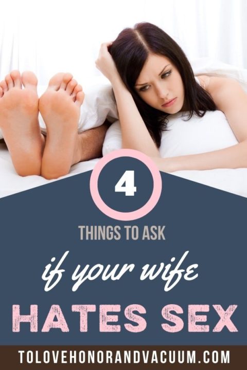 For The Guys When Your Wife Hates Sex Bare Marriage