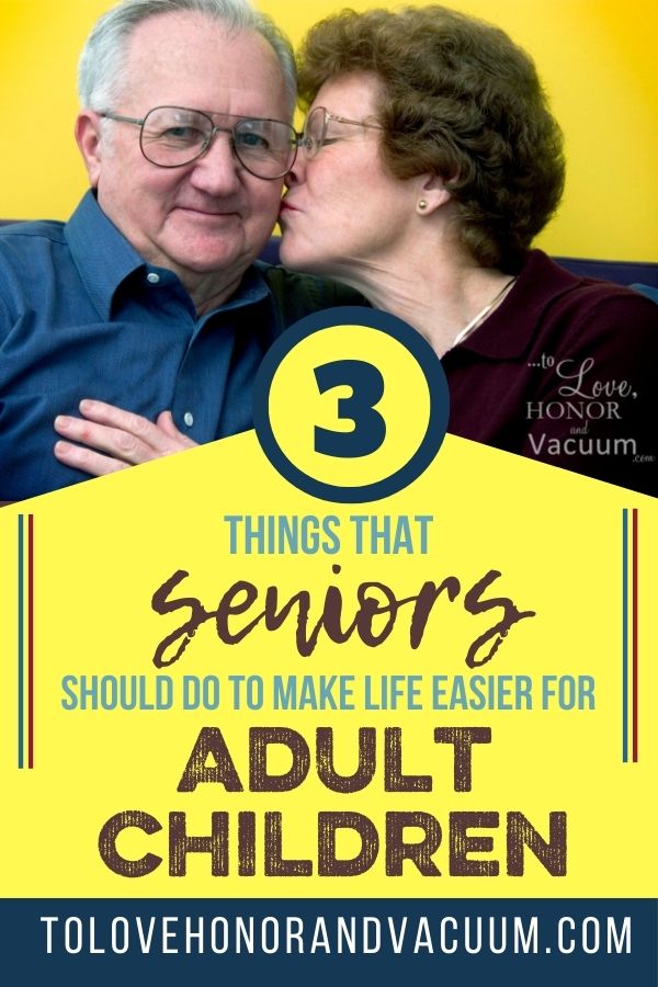 3 Things Senior Adults Should do for their Adult Children
