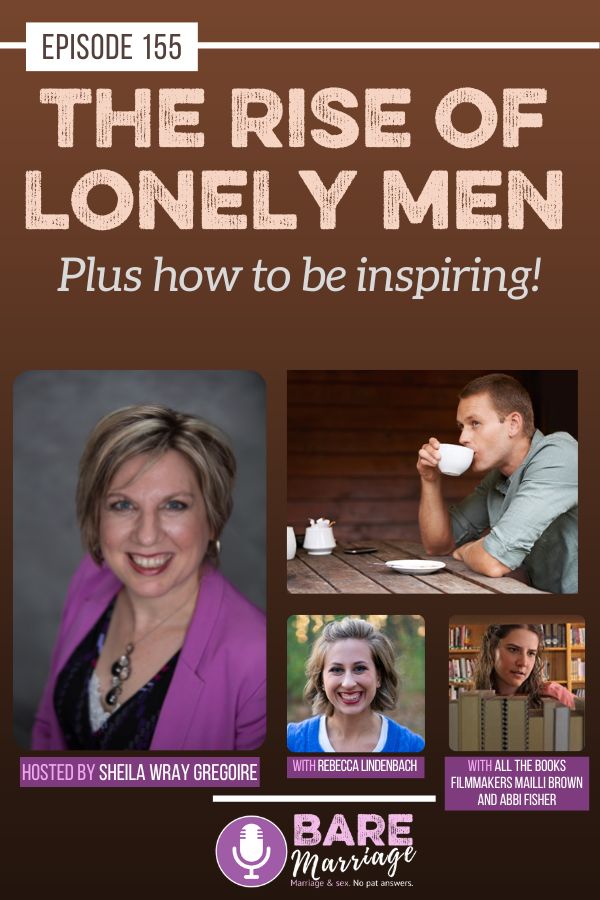 The Rise of Lonely, Single Men Podcast
