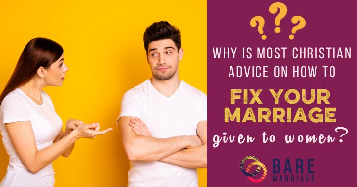Why is Most Marriage Advice Given to Women?