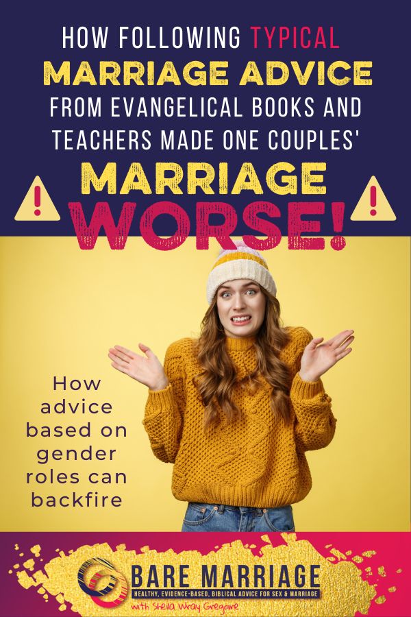 When marriage advice in our evangelical resources is based on OPINION rather than RESEARCH, we run the risk of making marriage worse for the people who follow our advice! Here's a look at how common marriage teachings backfire when things get tricky, and the story of how this couple found a healthier way forward!