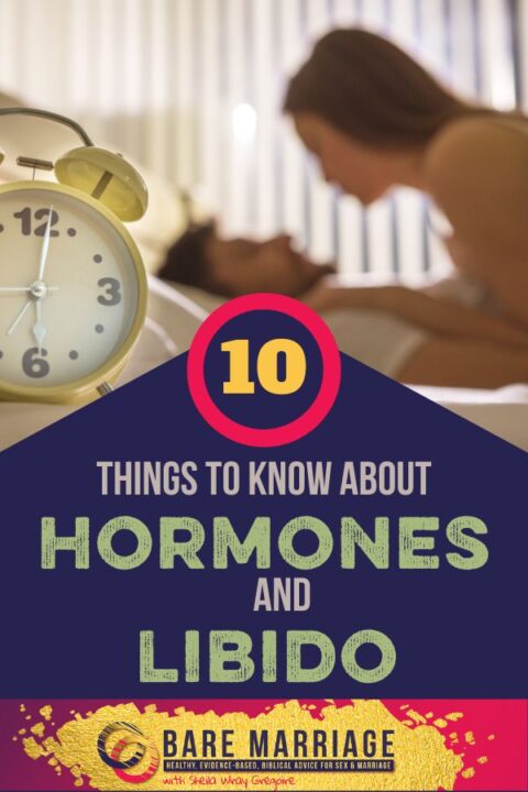 10 Things To Know about Hormones and Libido - Bare Marriage