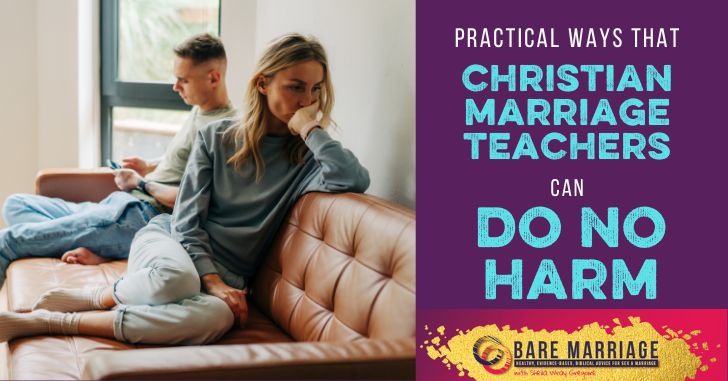 Practical Ways Christian Marriage Teachers Do No Harm