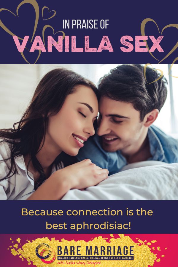 In Praise of Vanilla Sex
