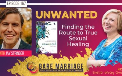 PODCAST: Unwanted Sexual Behaviors and What To Do About Them (with Jay Stringer)