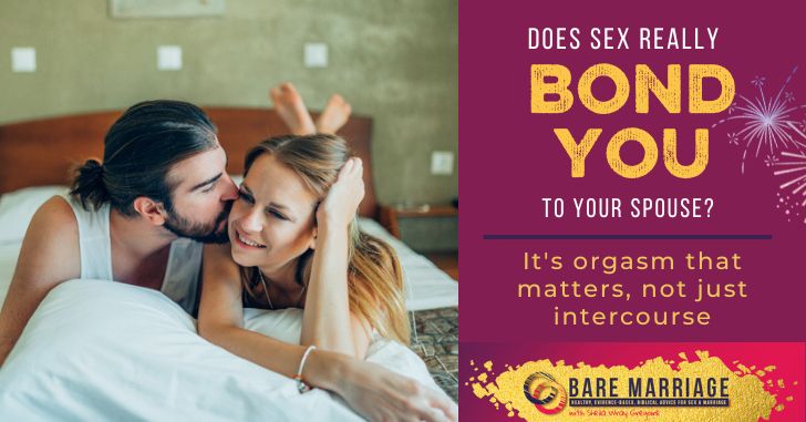 Does Sex Bond You to Your Partner? Not Necessarily!
