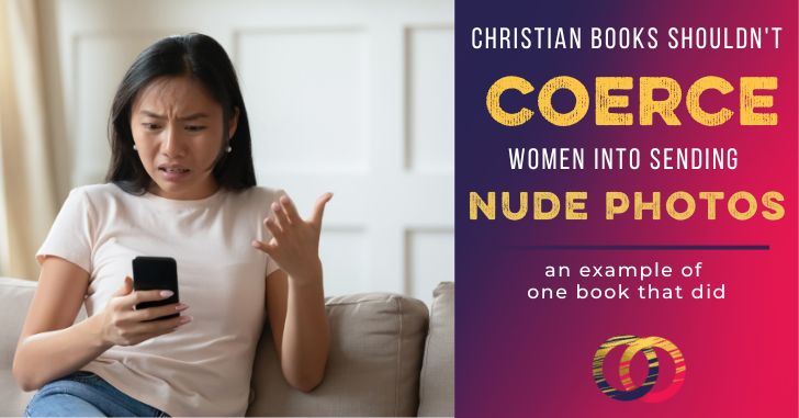 Why Is a Christian Book Trying to Coerce Wives into Sending Nude Photos?