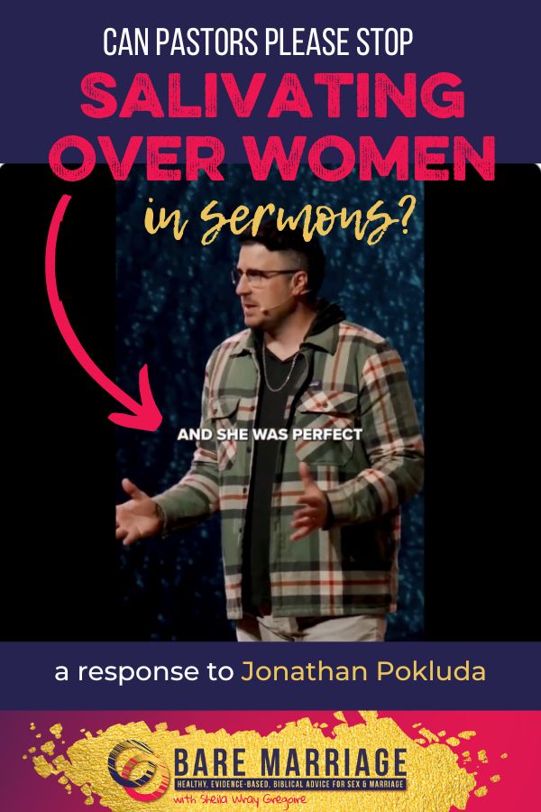 Jonathan Pokluda Objectifying Women in Sermon