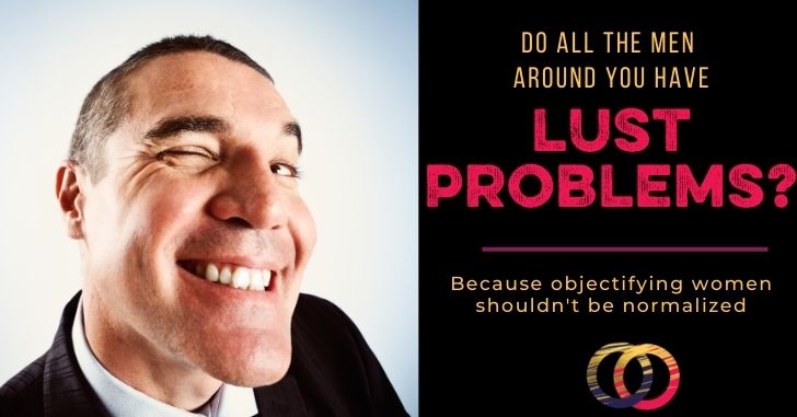 Do all men have lust problems?