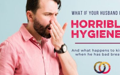 The Kissing Conundrum: What if Your Husband Has Terrible Hygiene?