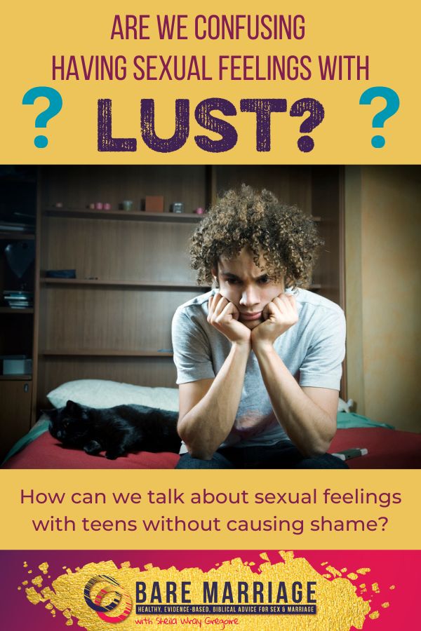 Confusing Sexual Feelings with Lust
