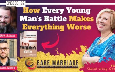 PODCAST: Why Every Young Man’s Battle Makes Boys’ Lust Problems Worse