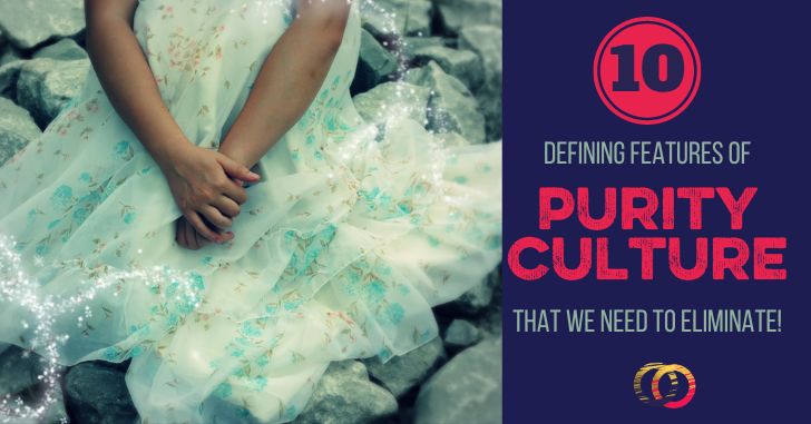 What Is Purity Culture? 10 Essential Ingredients