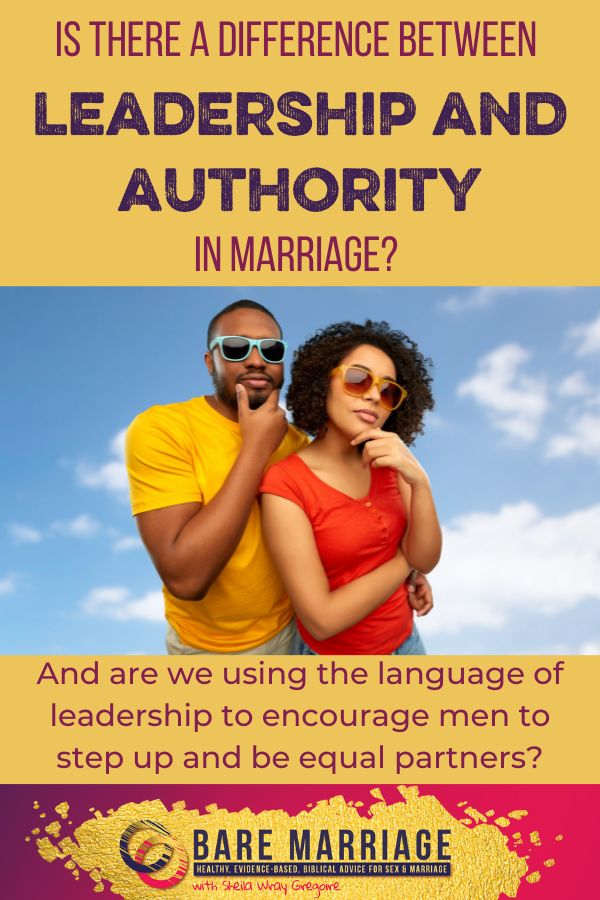 What's the difference between leadership and authority in marriage?