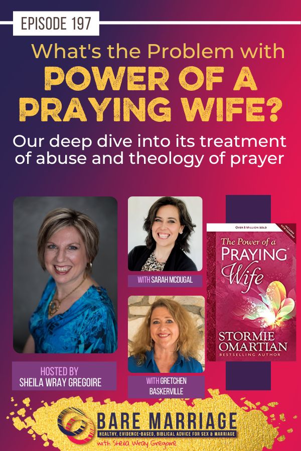 The problems with Power of a Praying Wife podcast