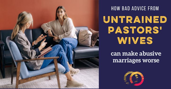 Bad advice from pastors wives