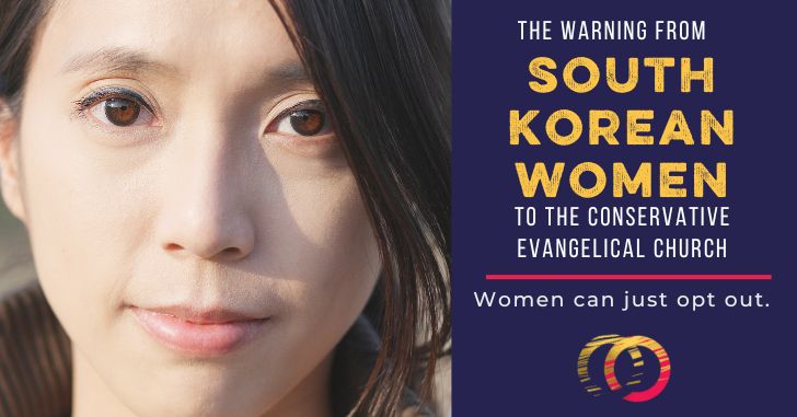 The warning from South Korean Women to Conservative Evangelicals