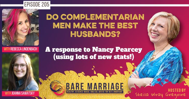 Nancy Pearcey's claim that complementarian men do best