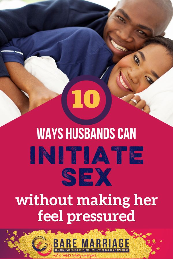 10 Ways to Initiate sex with your wife