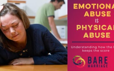 How Emotional Abuse is Physical Abuse