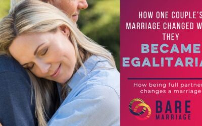 How Becoming Egalitarian Changed One Couple’s Marriage
