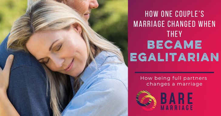 Egalitarianism changed couple's Christian marriage