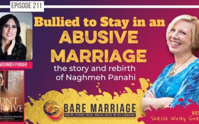 PODCAST: Bullied for Leaving an Abusive Marriage with Naghmeh Panahi