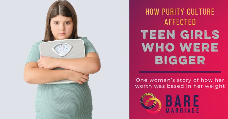 How Purity Culture Can Affect Overweight Teen Girls