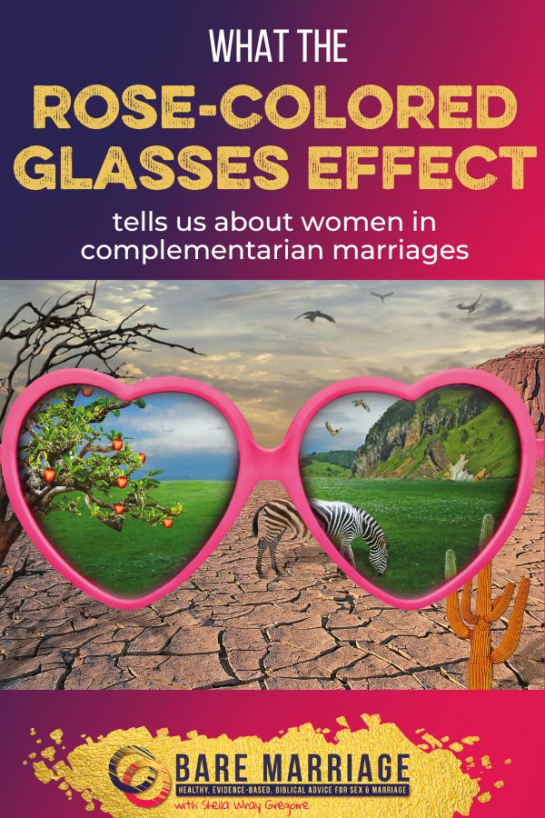 Rose Colored Glasses Effect in Marriage