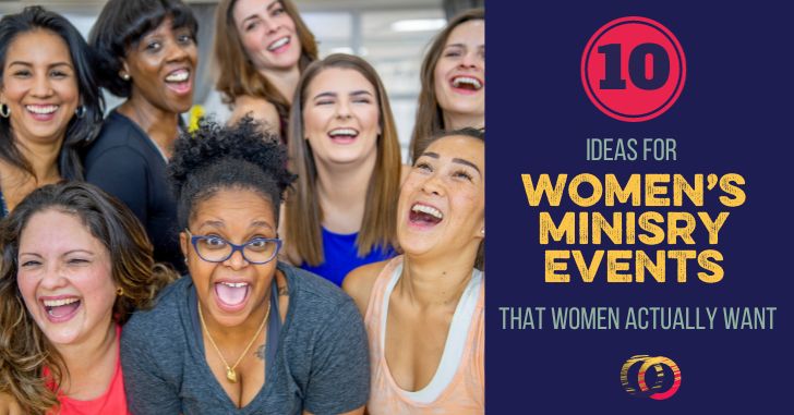 10 Women's Ministry Event Ideas