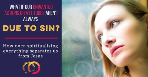 It's Not All Sin: The Problem with Over-Spiritualizing our Problems ...