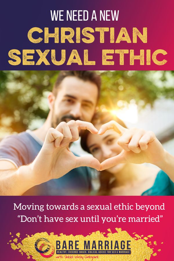 We Need a New Christian Sexual Ethic