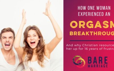 How One Woman Had an Orgasm Breakthrough after 16 Years