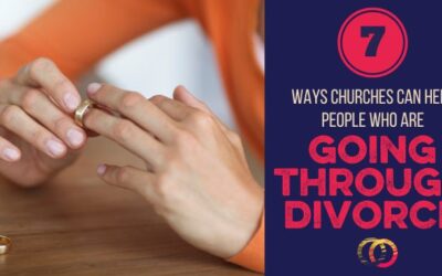 7 Ways Churches Can Help People Going through Divorce