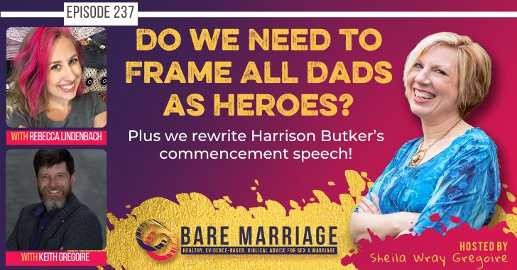 PODCAST: Do We Need To Frame Dads As Heroes?
