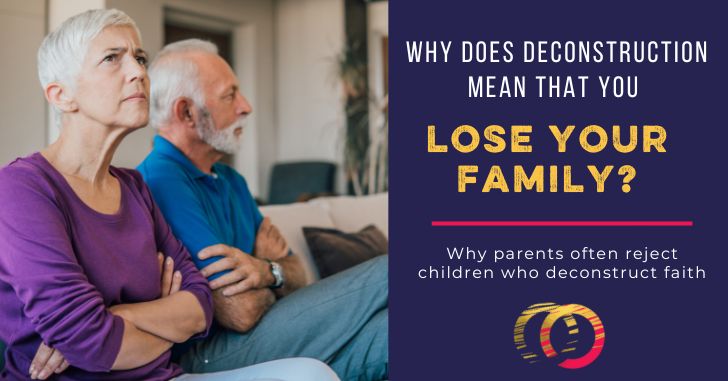 When Deconstruction Means Losing Family
