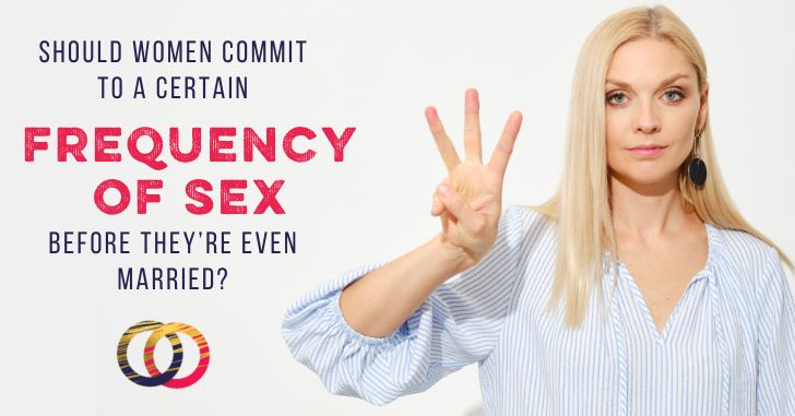 Should women commit to a frequency of sex