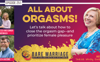 PODCAST: All About Orgasms–and Closing that Gap!