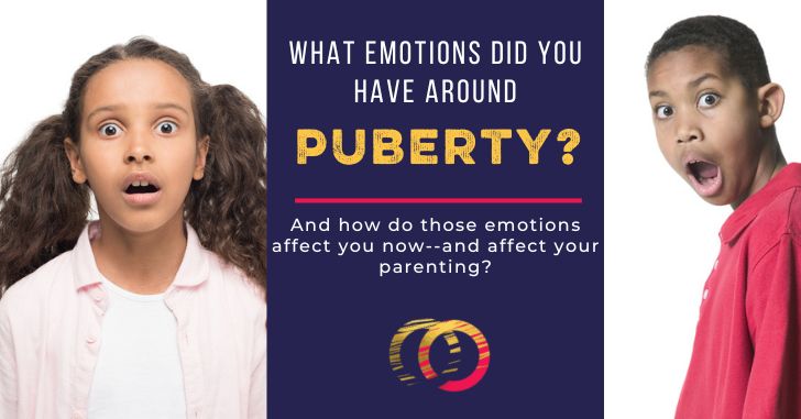 What Were Your Own Emotions Around Puberty?