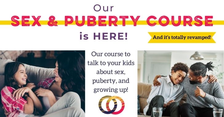 Everything You Need to Tell Your Kids About Sex, Puberty and Growing Up