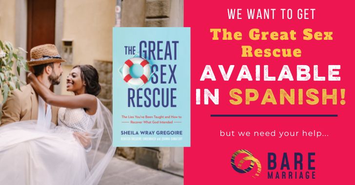 Can You Help with Reaching Spanish Speaking Communities with The Great Sex Rescue?