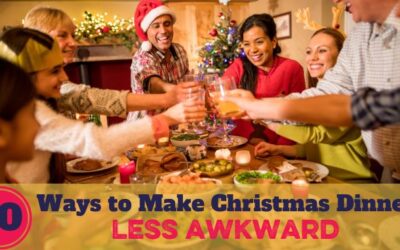 10 Ways to Enjoy DIFFICULT Christmas Dinners with Family